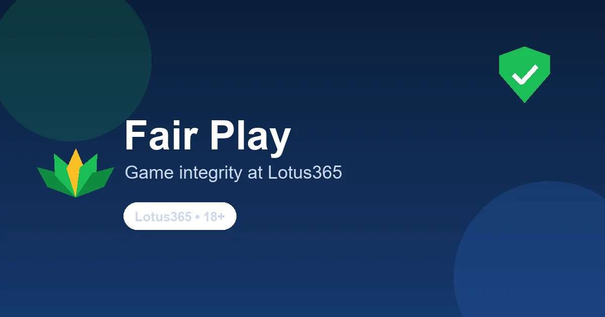 Fair play and game integrity at Lotus365