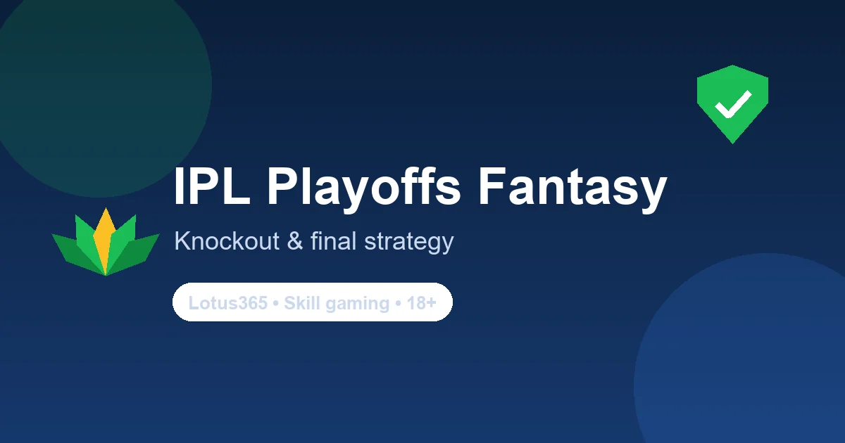IPL playoffs and final fantasy cricket strategy