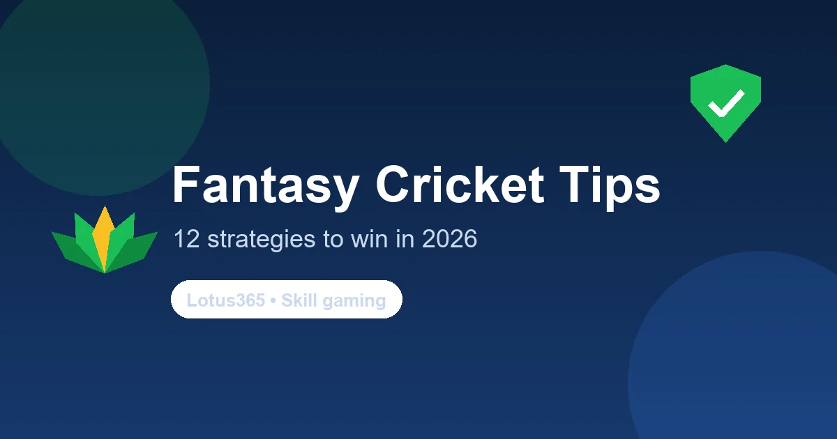 Fantasy cricket tips — strategies to win on Lotus365