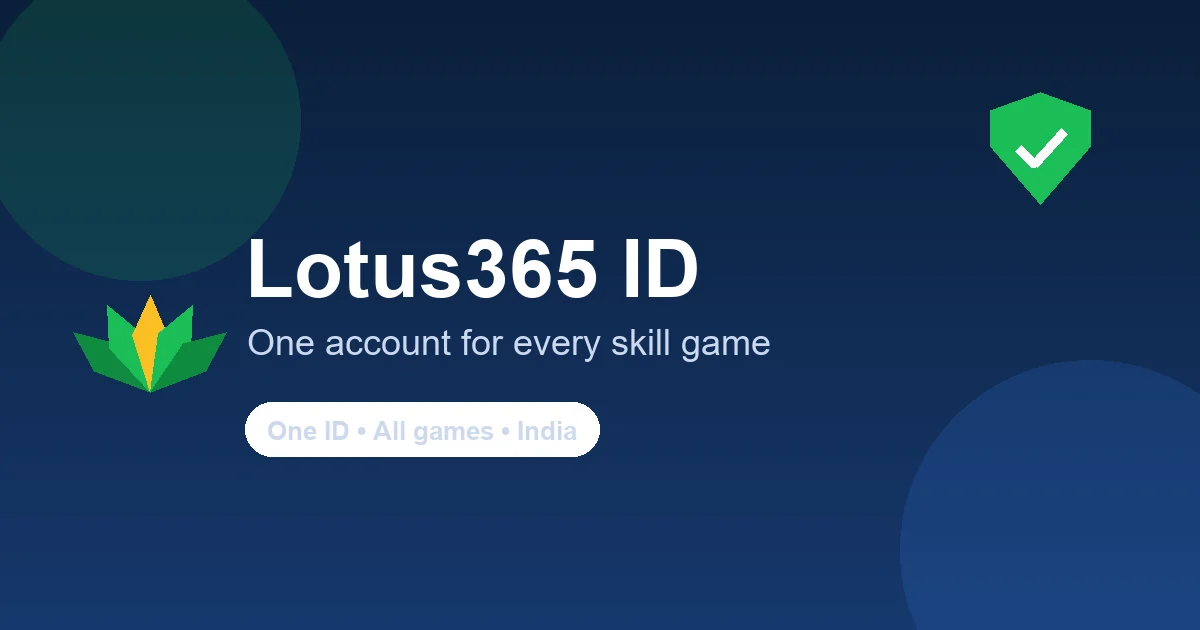 Lotus365 ID — one verified account for every skill game