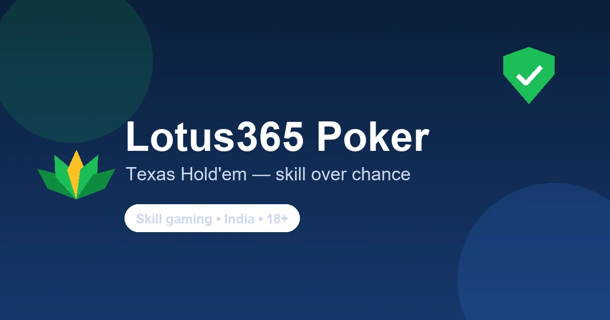 Lotus365 poker — Texas Hold'em skill gaming