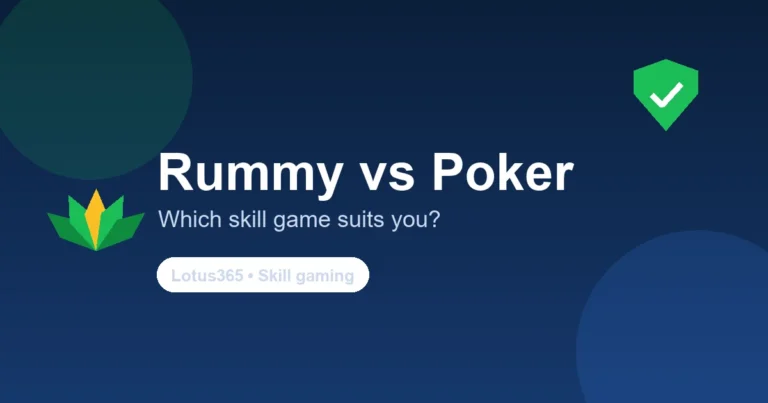 Rummy vs poker — which skill game is right for you