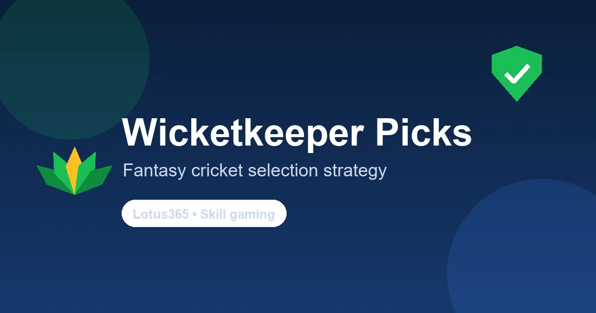 How to pick a wicketkeeper in fantasy cricket — scoring and selection strategy